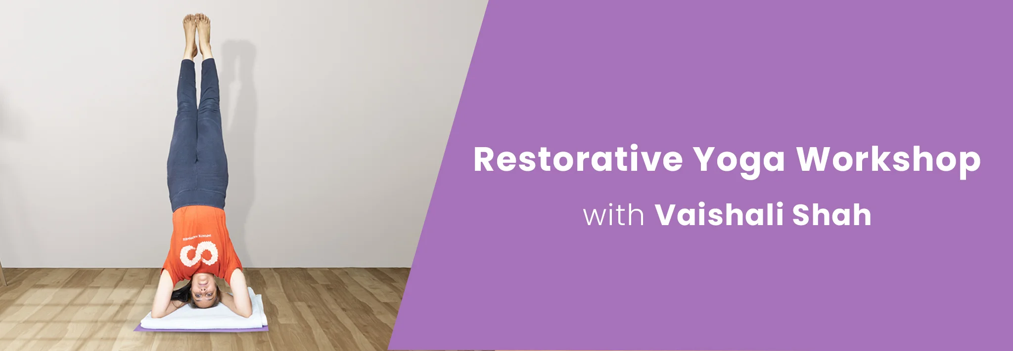 Restorative Yoga with Vaishali Shah Banner | Yog.org